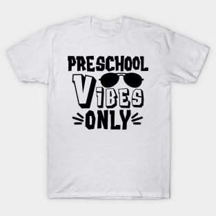 Preschool Vibes Only Funny Back to School Kids T-Shirt